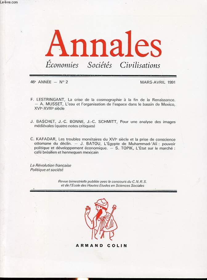 ANNALES : ECONOMIES SOCIETES CIVILISATIONS 46e ANNEE N2 1991 : La crise de la cosmographie  la fin de la renaissance.