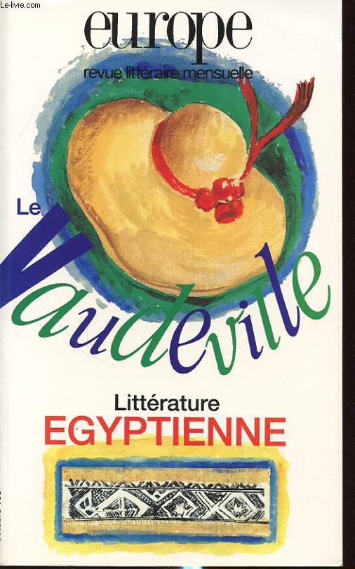 EUROPE N 786 : LE VAUDEVILLE LITTERATURE EGYPTIENNE