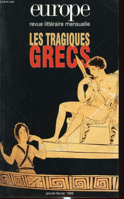 EUROPE N 837-838 : LES TRAGIQUES GRECS