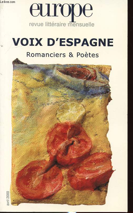 EUROPE N 852 : VOIX D ESPAGNE ROMANCIERS ET POETES