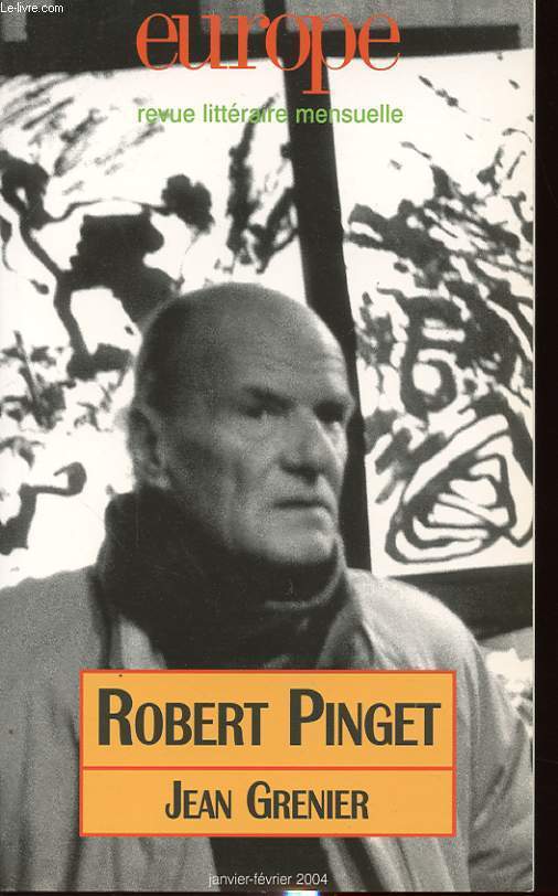 EUROPE N 897-898 : ROBERT PINGET - JEAN GRENIER