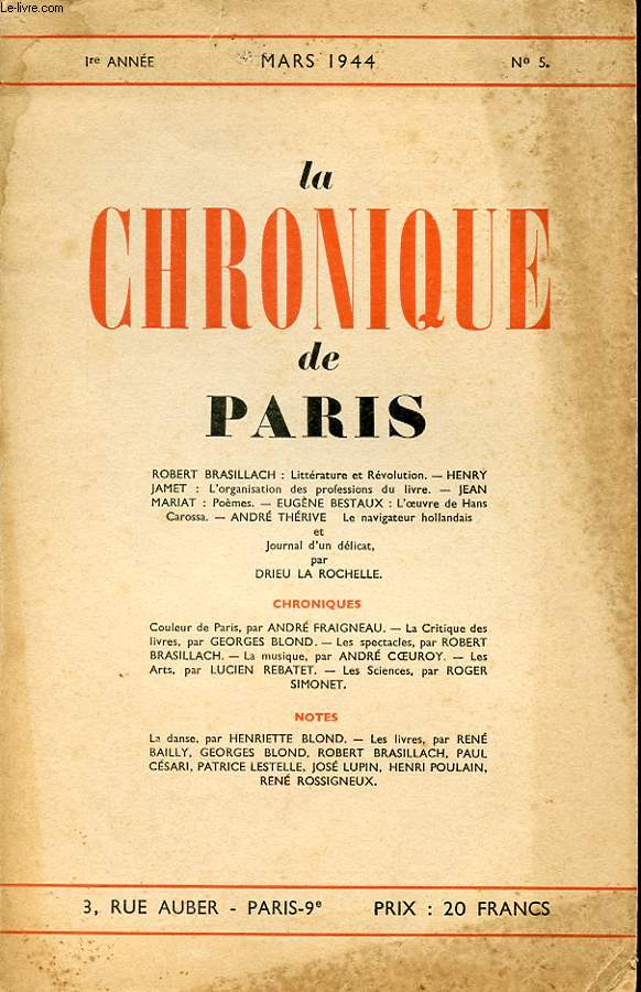 LA CHRONIQUE DE PARIS 1er anne N 5 : ROBERT BRASILLACH - Littrature et Rvolution. HENRY JAMET - organisation des professions du livre....