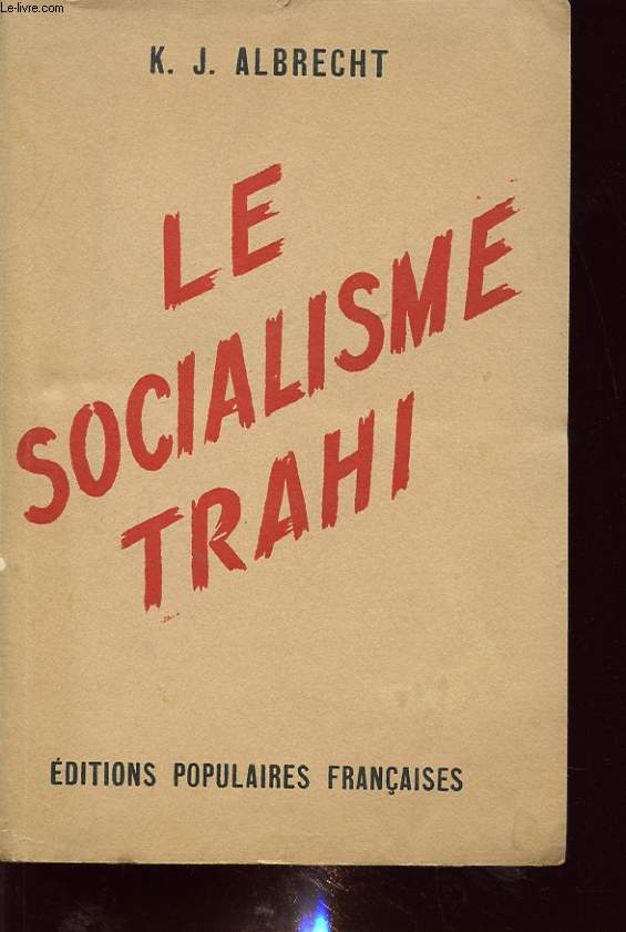 LE SOCIALISME TRAHI