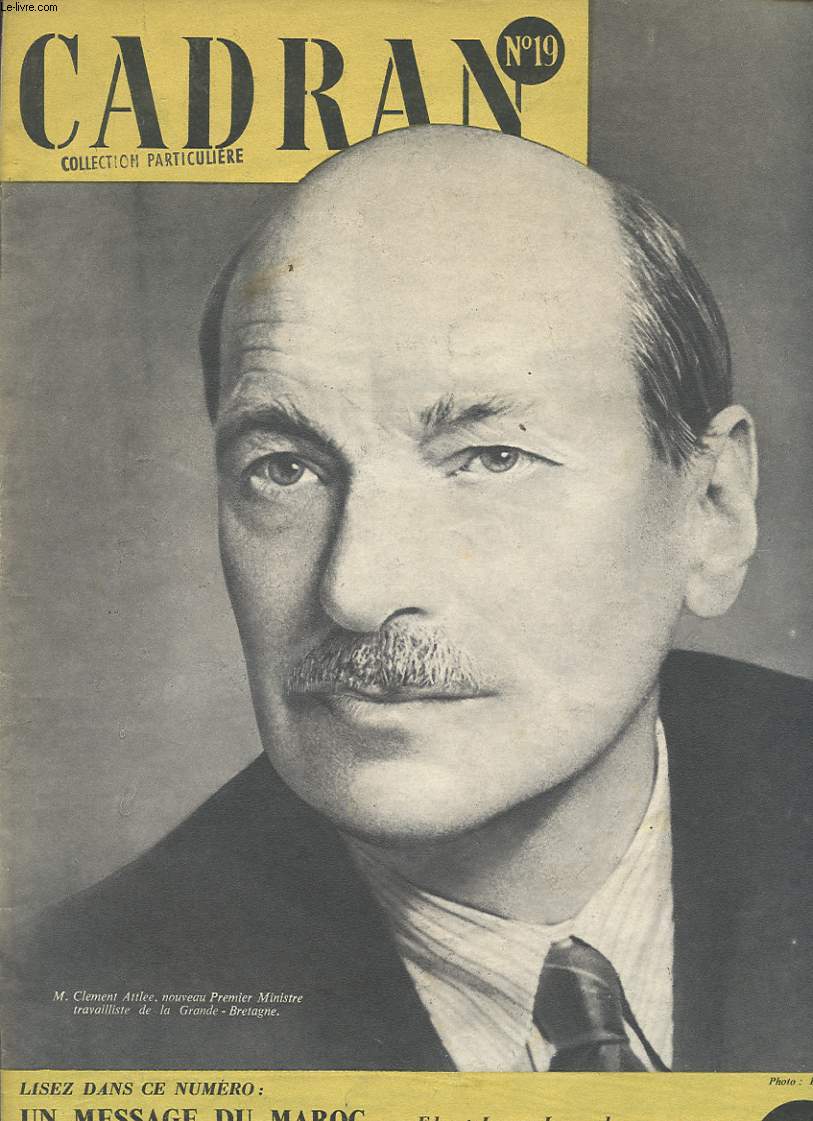 CADRAN N19 : Un message du Maroc par Edy et Ignace Legrand - Les mysteres de Bretton Wood par Gilbert Nollin - Le syndicalisme en Grande Bretagne par G. D. H. Cole.