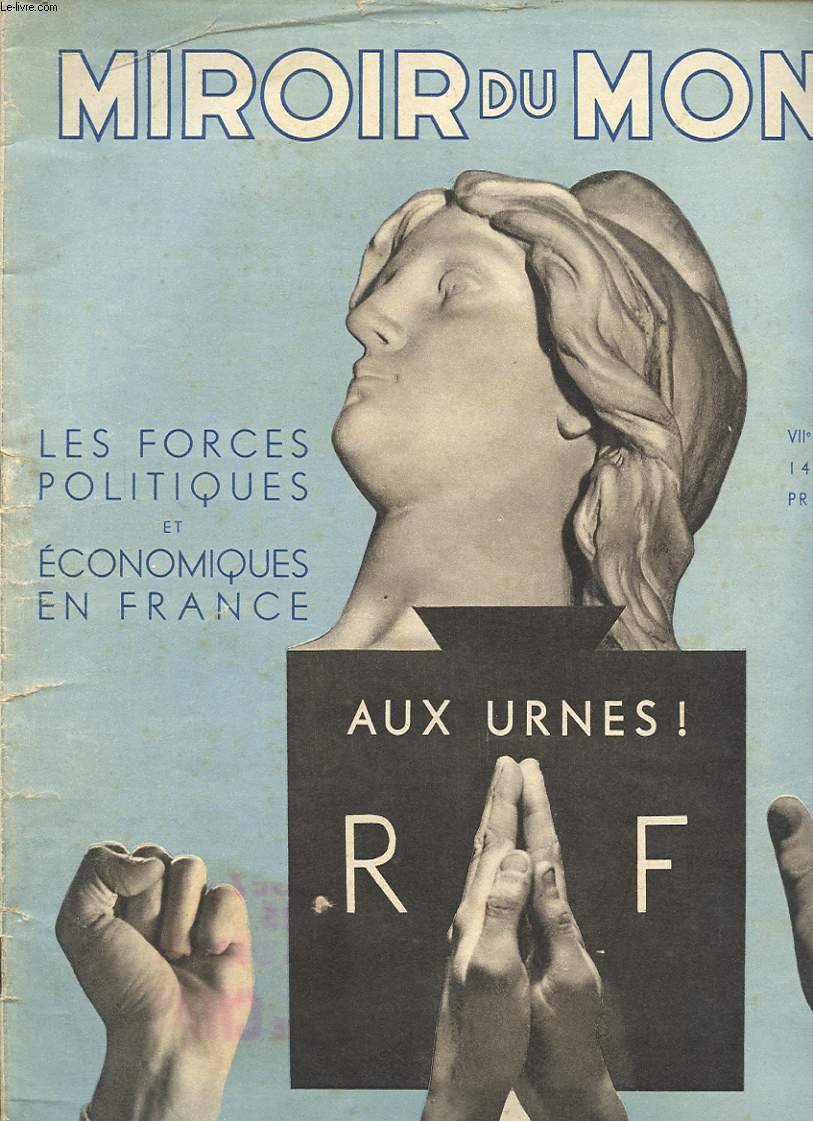 MIROIR DU MONDE VIIe anne N315 / 1936 : Les forces politique et conomiques en France - Aux Urnes R. F. !