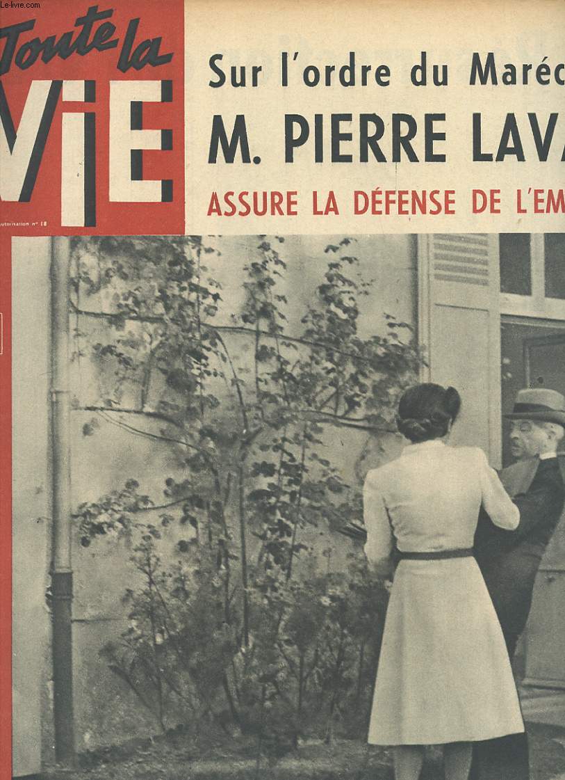 TOUTE LA VIE N66 / 1942 : Sur l ordre du Marchal M. Pierre Laval assure la defense de l empire.