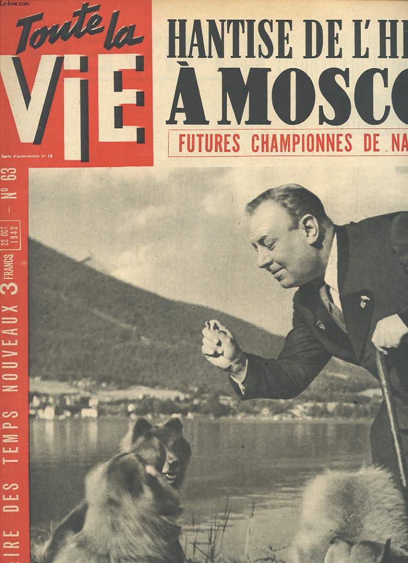 TOUTE LA VIE N63 / 1942 : Hantise de l hiver  Moscou - Futures championnes de natation.