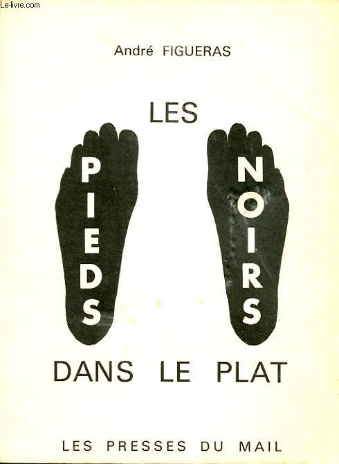 LES PIEDS NOIRS DANS LE PLAT