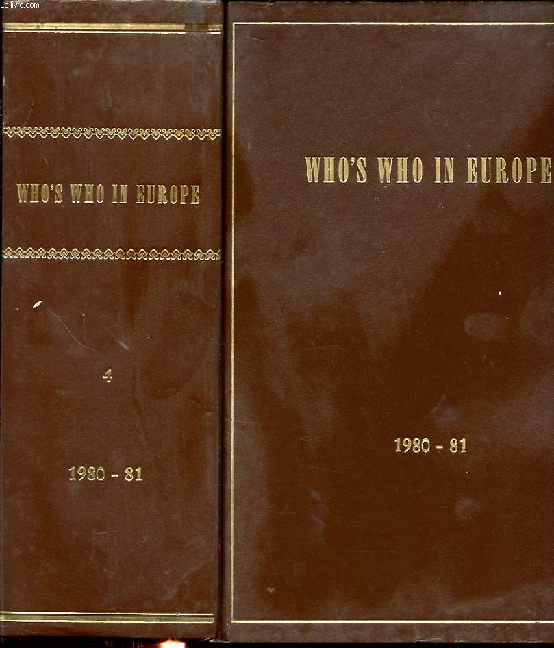 WHO S WHO IN EUROPE 1980/81 DICTIONNAIRE BIOGRAPHIQUE DES PERSONNALITES EUROPEENNES CONTEMPORAINES