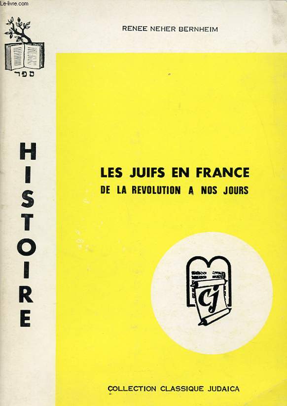 LES JUIFS EN FRANCE DE LA REVOLUTION A NOS JOURS