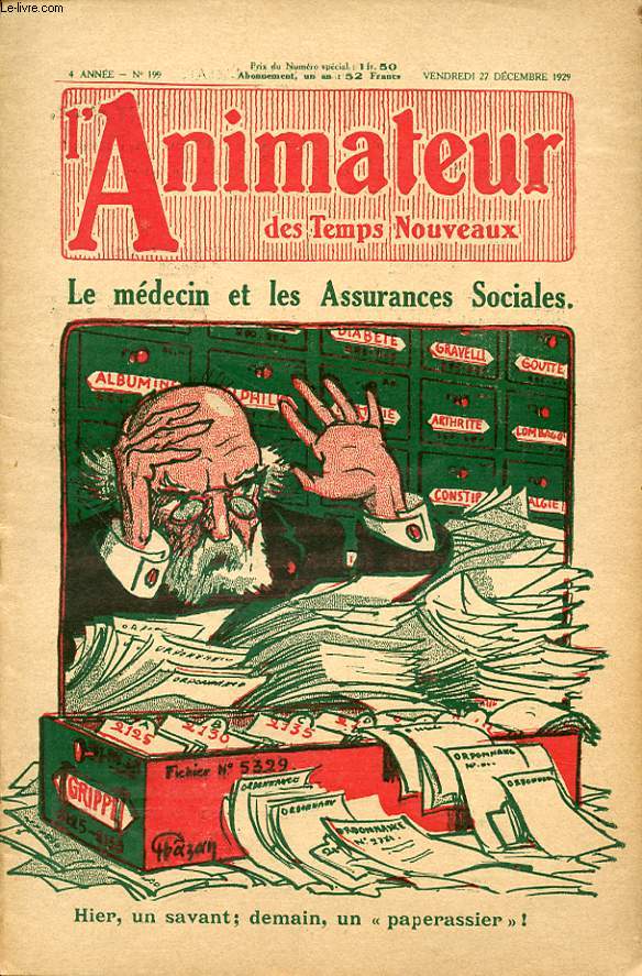 L ANIMATEUR DES TEMPS NOUVEAUX N 199 1929 : Le medecin et les assurances sociales - Hier un savant demain un paperassier !