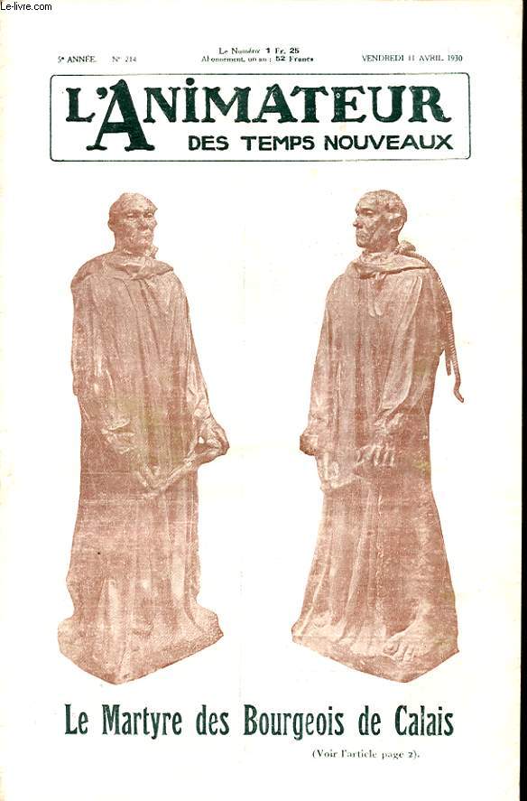 L ANIMATEUR DES TEMPS NOUVEAUX N 214 : Le martyre des bourgeois de Calais.