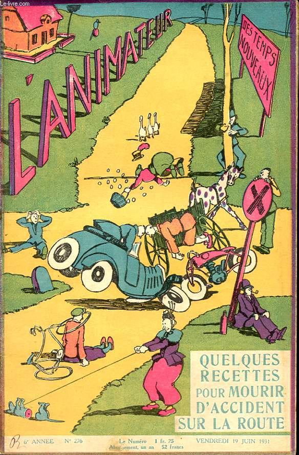 L ANIMATEUR DES TEMPS NOUVEAUX N 276 : Quelques recettes pour mourir d accident sur la route.