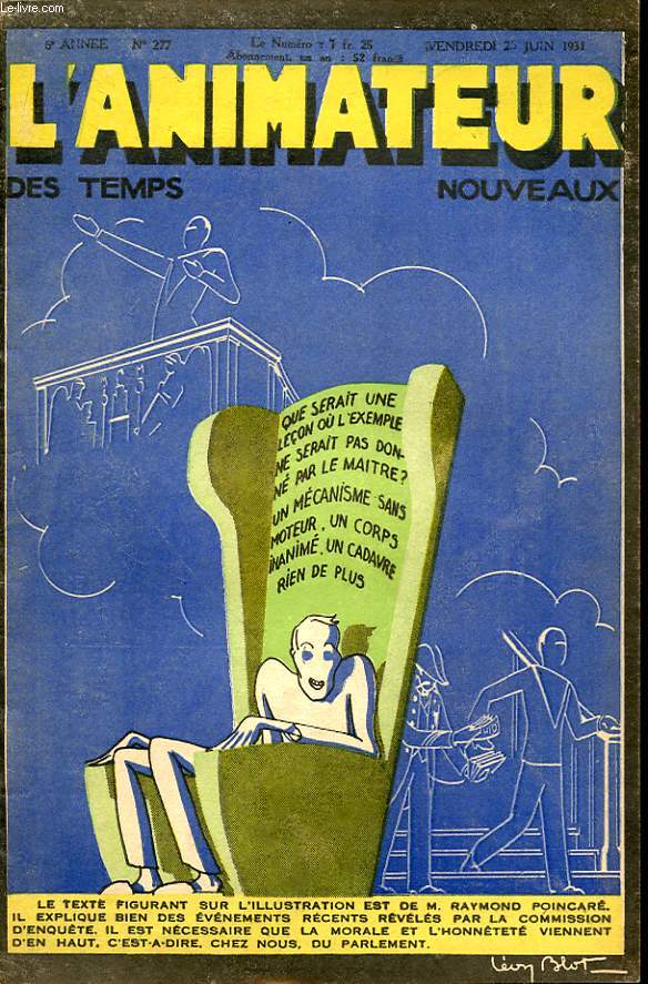 L ANIMATEUR DES TEMPS NOUVEAUX N 277 : Que serait une lecon ou l exemple ne serait pas donn par le maitre ? un mcanisme sans moteur, un corps inanim, un cadavre rien de plus.