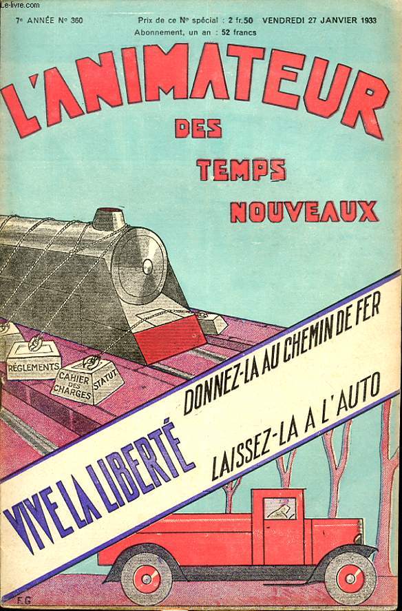 L ANIMATEUR DES TEMPS NOUVEAUX N 360 : Vive la libert ! Donnez la au chemin de fer, laissez la a l auto.