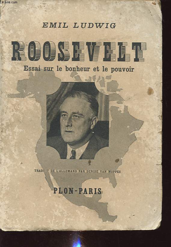 ROOSEVELT - ESSAI SUR LE BONHEUR ET LE POUVOIR