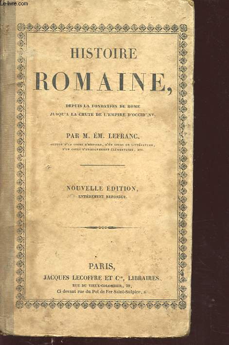 HISTOIRE ROMAINE DEPUIS LA FONDATION DE ROME JUSQU A L EMPIRE D OCCIDENT