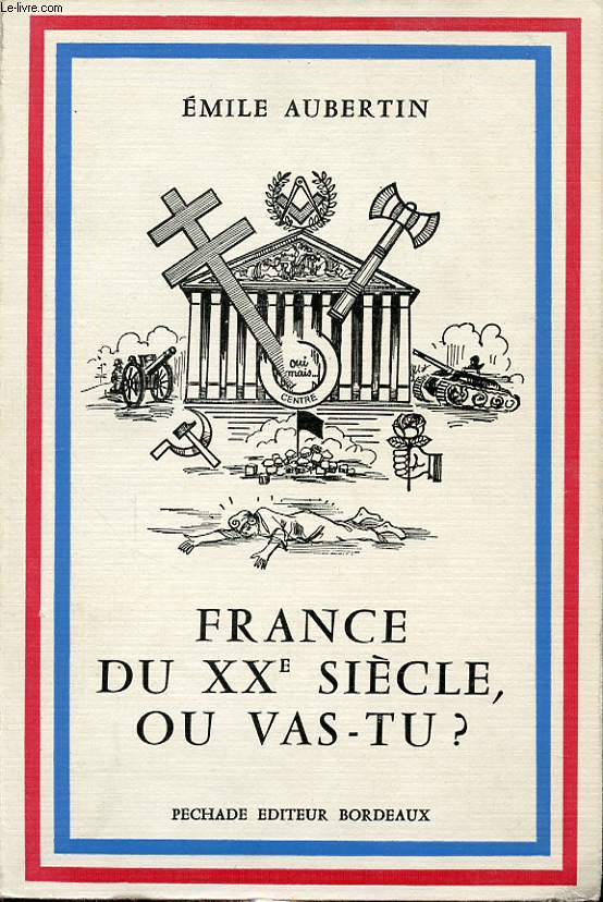 FRANCE DU XX SIECLE OU VAS TU ?