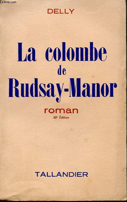 LA COLOMBE DE RUDSAY MANOR