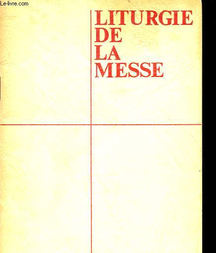 LITURGIE DE LA MESSE