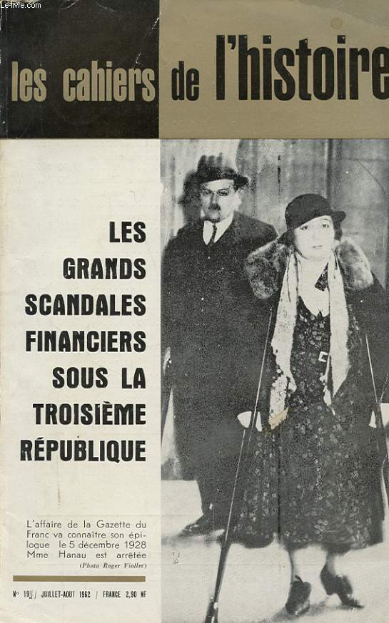 LES CAHIERS DE L HISTOIRE N19 : LES GRANDS SCANDALES FINANCIERS SOUS LA TROISIEME REPUBLIQUE