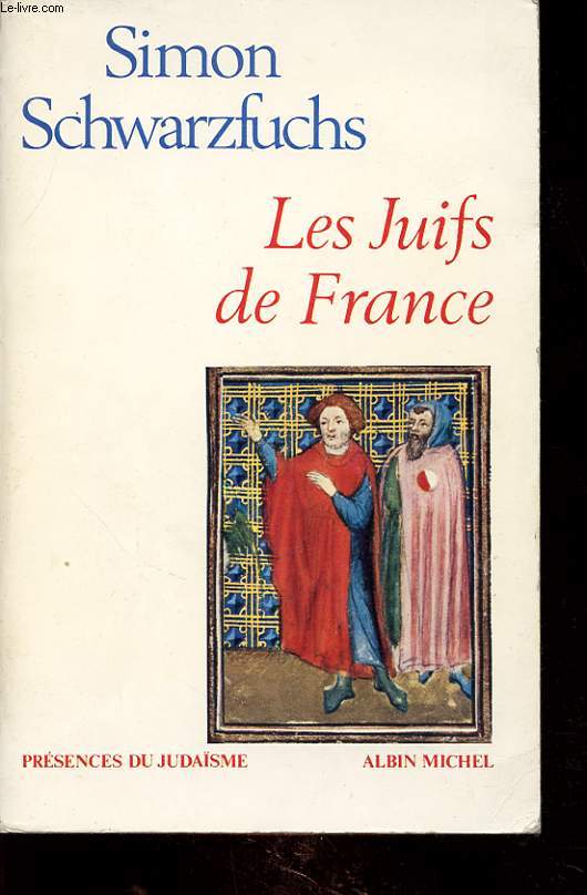 LES JUIFS DE FRANCE : PRESENCES DU JUDAISME