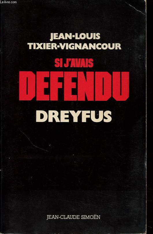 SI J AVAIS DEFENDU DREYFUS