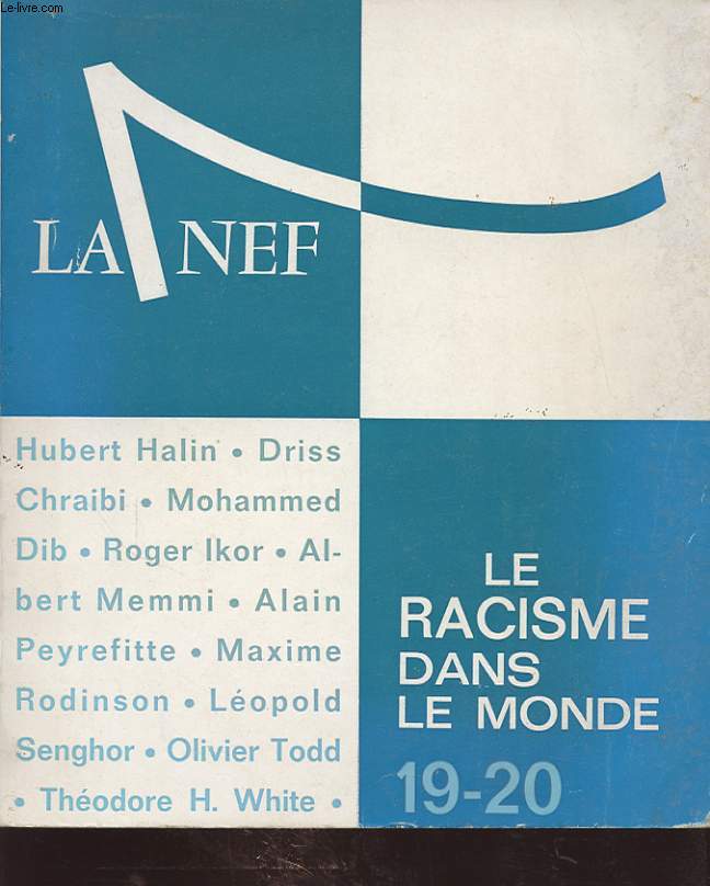 LA NEF N19/20 : LE RACISME DAN LE MONDE