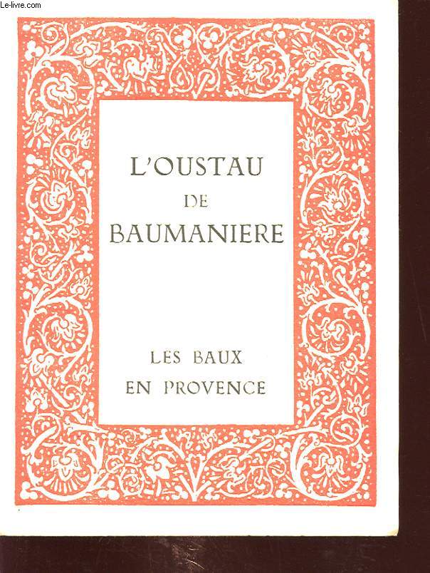 L OUSTEAU DE BAUMANIERE