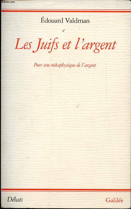 LES JUIFS ET L ARGENT
