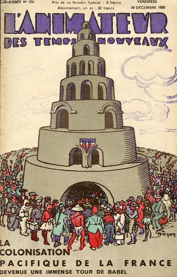 L ANIMATEUR DES TEMPS NOUVEAUX N 356 : La colonisation pacifique de la france devenue une immense tour de babel.