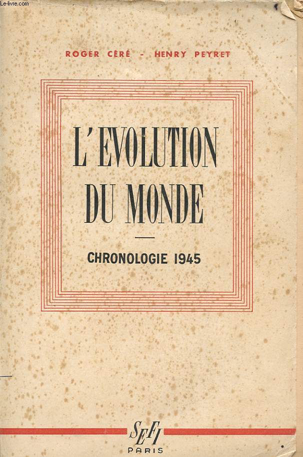 L EVOLUTION DU MONDE - CHRONOLOGIE 1945