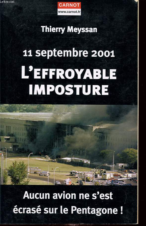 11 SEPTEMBRE 2001 L EFFROYABLE IMPOSTURE AUCUN AVION NE S EST ECRASE SUR LE PENTAGONE