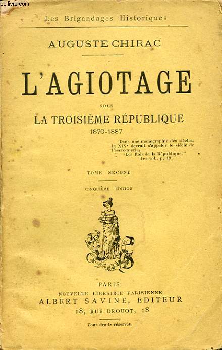 L AGIOTAGE SOUS LA TROISIEME REPUBLIQUE 1870-1887 TOME 2