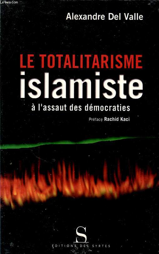 LE TOTALITARISME ISLAMISTE A L ASSAUT DES DEMOCRATIES