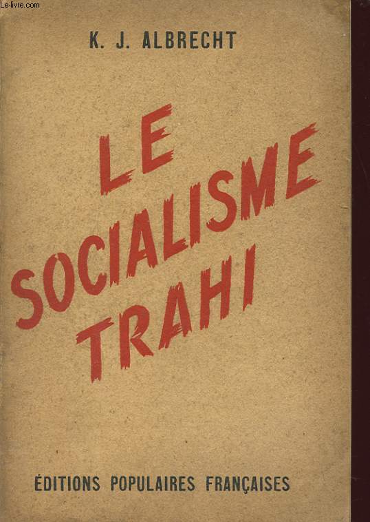 LE SOCIALISME TRAHI