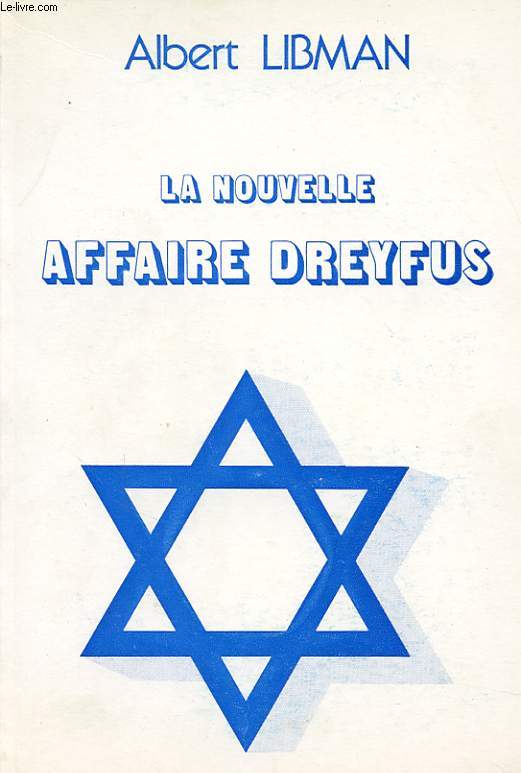LA NOUVELLE AFFAIRE DREYFUS