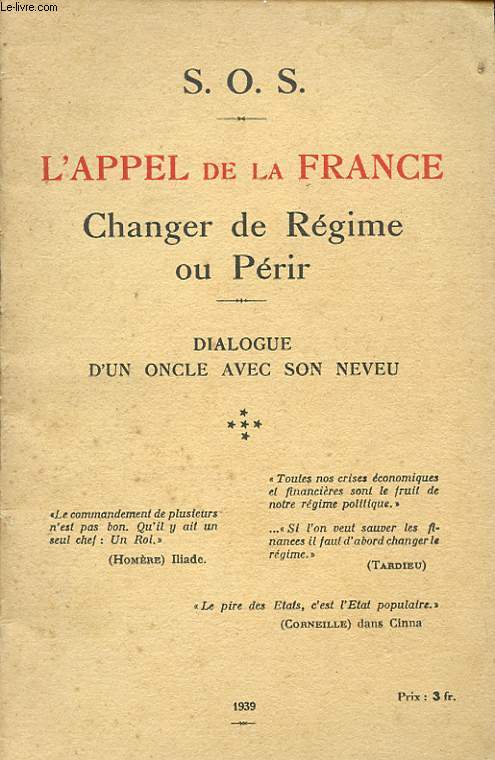 S.O.S. L APPEL DE LA FRANCE CHANGER DE REGIME OU PERIR - DIALOGUE D UN ONCLE A SON NEVEU