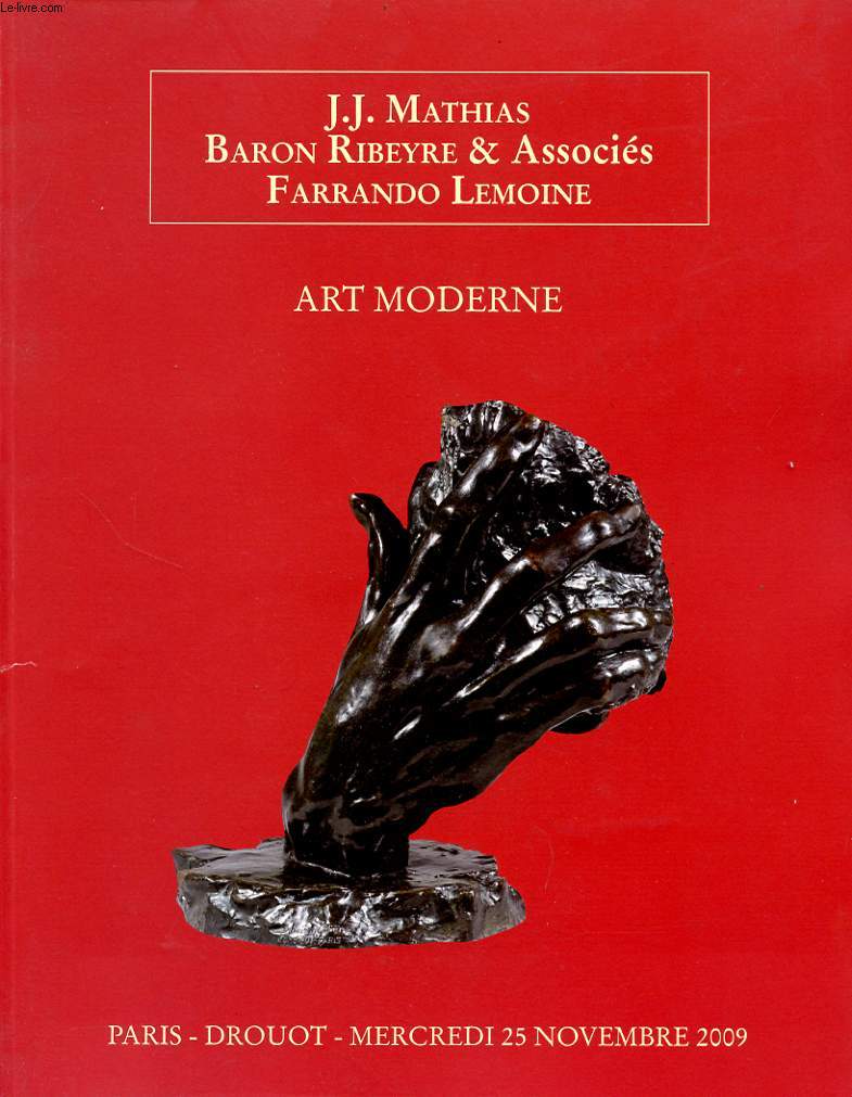 J.J MATHIAS BARON RIBEYRE ET ASSOCIES FERNANDO LEMOINE MERCREDI 25 NOVEMBRE 2009 : ART MODERNE