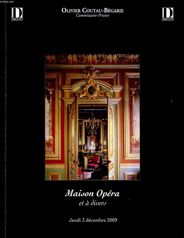 OLIVIER COUTAU BEGARIE JEUDI 3 DECEMBRE 2009 MAISON D OPERA : BOUTONS DE VENERIE - ART DE LA CHASSE - TABLEAUX ANCIENS ET MODERNES - ORFEVRERIE - CERAMIQUE ET VERRERIE ...