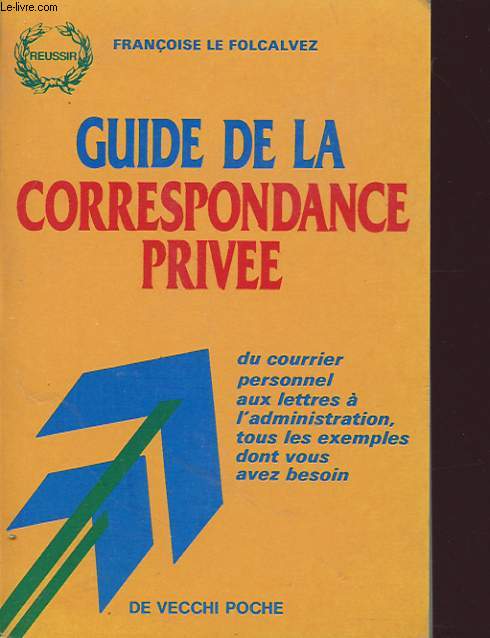 GUIDE DE LA CORRESPONDANCE PRIVEE