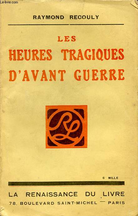 LES HEURES TRAGIQUES D AVANT GUERRE