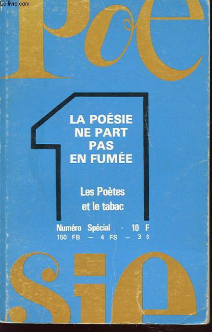 LA POESIE NE PART PAS EN FUMER LES POETES ET LE TABAC NUMERO SPECIAL