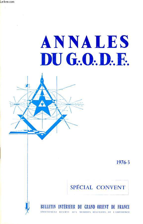 ANNALES DU GRAND ORIENT DE FRANCE SUPLEMENT A HUMANISME SPAECIAL CONVENT 1976 -3