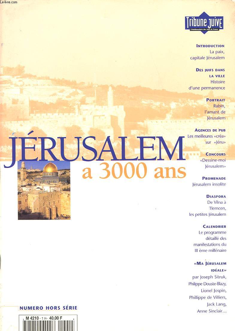 TRIBUNE JUIVE NUMERO HORS SERIE : JERUSALEM A 3000 ANS