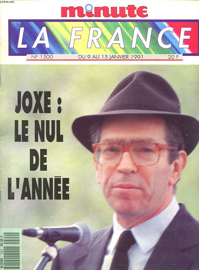 MINUTE N1500 LA FRANCE : JOXE - LE NUL DE L ANNEE