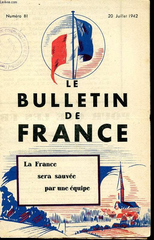 LE BULLETIN DE FRANCE N81 : LA FRANCE SERA SAUVEE PAR UNE EQUIPE...