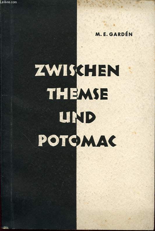 ZWISCHEN THEMSE UND POTOMAC