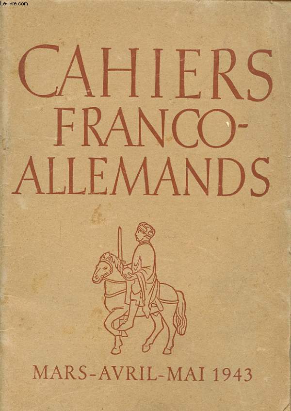 CAHIERS FRANCO ALLEMANDS MARS AVRIL MAI 1943