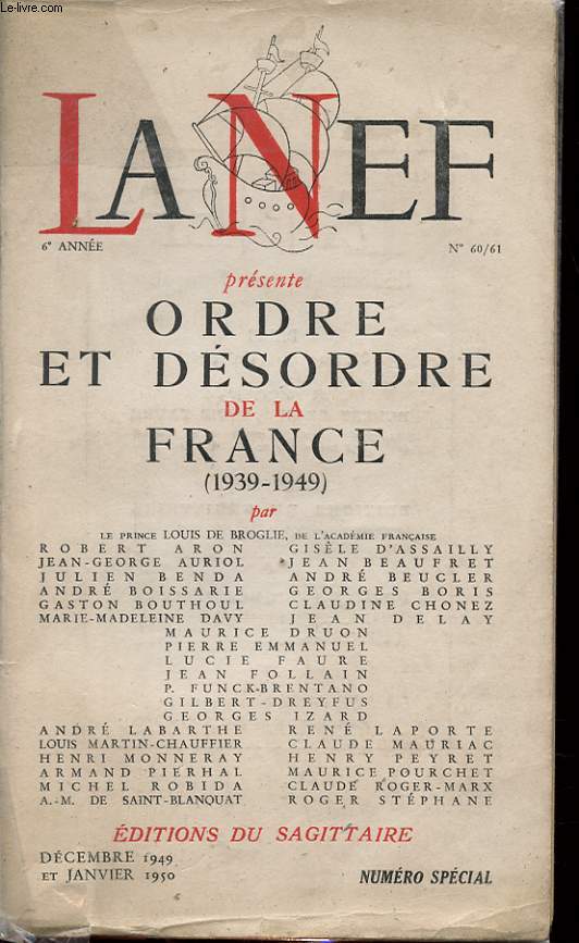LA NEF N60/61 PRESENTE ORDRE ET DESORDRE DE LA FRANCE 1939-1949